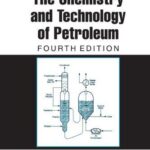خرید و دانلود نسخه کامل کتاب The Chemistry and Technology of Petroleum