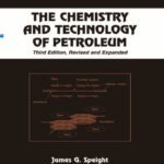 خرید و دانلود نسخه کامل کتاب The Chemistry and Technology of Petroleum