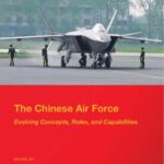 خرید و دانلود نسخه کامل کتاب The Chinese Air Force: evolving concepts, roles, and capabilities