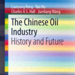 خرید و دانلود نسخه کامل کتاب The Chinese Oil Industry: History and Future