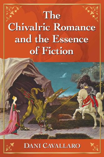 خرید و دانلود نسخه کامل کتاب The Chivalric Romance and the Essence of Fiction_68eca693523a0.jpeg خرید و دانلود نسخه کامل کتاب The Chivalric Romance and the Essence of Fiction
