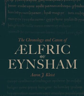 خرید و دانلود نسخه کامل کتاب The Chronology and Canon of Ælfric of Eynsham