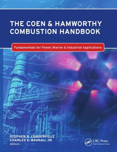 خرید و دانلود نسخه کامل کتاب The Coen & Hamworthy Combustion Handbook: Fundamentals for Power, Marine & Industrial Applications_68f8f996622f2.jpeg خرید و دانلود نسخه کامل کتاب The Coen & Hamworthy Combustion Handbook: Fundamentals for Power, Marine & Industrial Applications