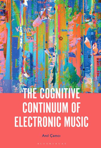 خرید و دانلود نسخه کامل کتاب The Cognitive Continuum of Electronic Music_68df4c40e0f9c.jpeg خرید و دانلود نسخه کامل کتاب The Cognitive Continuum of Electronic Music