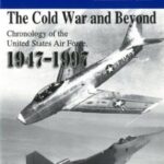 خرید و دانلود نسخه کامل کتاب The Cold War and Beyond – Chronology of the USAF, 1947-97