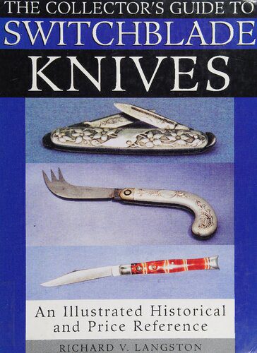 خرید و دانلود نسخه کامل کتاب The Collector’s Guide to Switchblade Knives: An Illustrated Historical and Price Reference_68f0d2448d862.jpeg خرید و دانلود نسخه کامل کتاب The Collector’s Guide to Switchblade Knives: An Illustrated Historical and Price Reference