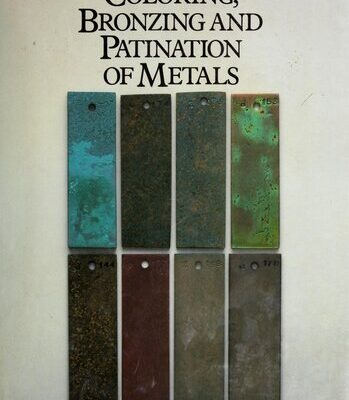 خرید و دانلود نسخه کامل کتاب The colouring, bronzing, and patination of metals : a manual for the fine metalworker and sculptor : cast bronze, cast brass, copper and copper-plate, gilding metal, sheet yellow brass, silver and silver-plate