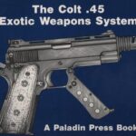 خرید و دانلود نسخه کامل کتاب The Colt .45 Exotic Weapons System
