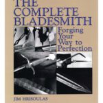 خرید و دانلود نسخه کامل کتاب The Complete Bladesmith: Forging Your Way to Perfection