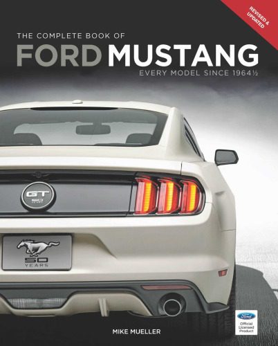 خرید و دانلود نسخه کامل کتاب The Complete Book of Ford Mustang: Every Model Since 1964 ½_68fcbd16d16c3.jpeg خرید و دانلود نسخه کامل کتاب The Complete Book of Ford Mustang: Every Model Since 1964 ½