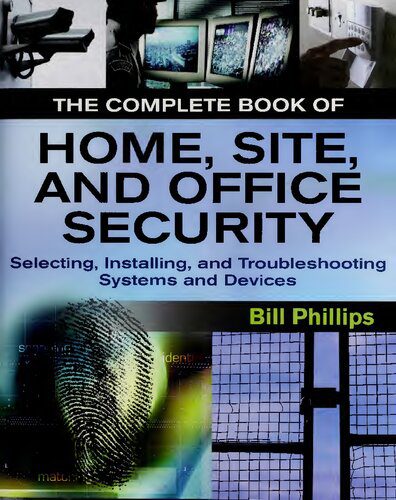 خرید و دانلود نسخه کامل کتاب The Complete Book of Home, Site, and Office Security: Selecting, Installing, and Troubleshooting Systems and Devices_68f471ed475d2.jpeg خرید و دانلود نسخه کامل کتاب The Complete Book of Home, Site, and Office Security: Selecting, Installing, and Troubleshooting Systems and Devices
