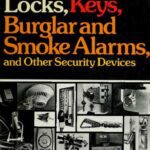 خرید و دانلود نسخه کامل کتاب The Complete Book of Locks, Keys, Burglar and Smoke Alarms, and Other Security Devices
