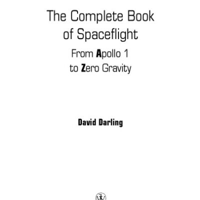 خرید و دانلود نسخه کامل کتاب The Complete Book of Spaceflight: From Apollo 1 to Zero Gravity