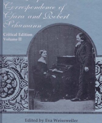 خرید و دانلود نسخه کامل کتاب The Complete Correspondence of Clara and Robert Schumann. Critical edition, vol. II