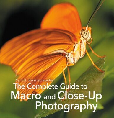 خرید و دانلود نسخه کامل کتاب The Complete Guide to Macro and Close-Up Photography