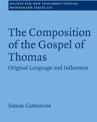 خرید و دانلود نسخه کامل کتاب The Composition of the Gospel of Thomas. Original Language and Inlfuences