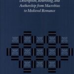 خرید و دانلود نسخه کامل کتاب The Conspiracy of Allusion: Description, Rewriting, and Authorship from Macrobius to Medieval Romance