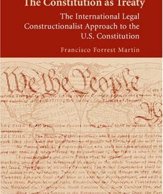 خرید و دانلود نسخه کامل کتاب The Constitution as Treaty: The International Legal Constructionalist Approach to the U.S. Constitution