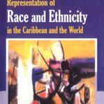 خرید و دانلود نسخه کامل کتاب The Construction and Representation of Race and Ethnicity in the Caribbean and the World
