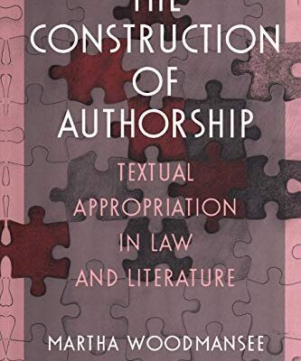 خرید و دانلود نسخه کامل کتاب The Construction of Authorship: Textual Appropriation in Law and Literature