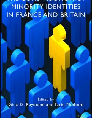 خرید و دانلود نسخه کامل کتاب The Construction of Minority Identities in France and Britain
