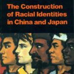 خرید و دانلود نسخه کامل کتاب The Construction of Racial Identities in China and Japan