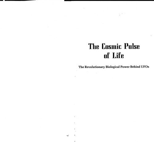 خرید و دانلود نسخه کامل کتاب The Cosmic Pulse of Life – The Revolutionary Biological Power Behind UFOs_68e4558b0a4e6.jpeg خرید و دانلود نسخه کامل کتاب The Cosmic Pulse of Life – The Revolutionary Biological Power Behind UFOs