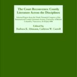 خرید و دانلود نسخه کامل کتاب The Court Reconvenes: Courtly Literature Across the Disciplines