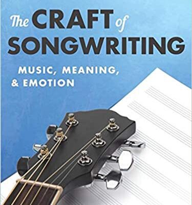 خرید و دانلود نسخه کامل کتاب The Craft of Songwriting: Music, Meaning, & Emotion – Orginal Pdf