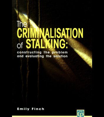خرید و دانلود نسخه کامل کتاب The Criminalisation of Stalking: Constructing the Problem and Evaluating the Solution