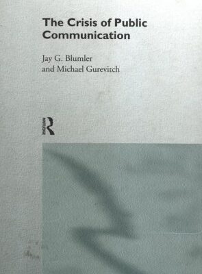 خرید و دانلود نسخه کامل کتاب The Crisis of Public Communication (Communication and Society (Routledge))