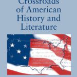خرید و دانلود نسخه کامل کتاب The Crossroads of American History and Literature