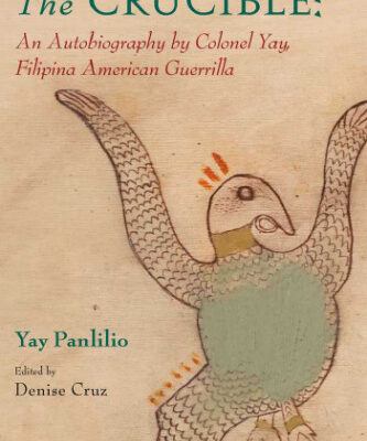 خرید و دانلود نسخه کامل کتاب The Crucible: An Autobiography by Colonel Yay, Filipina American Guerrilla