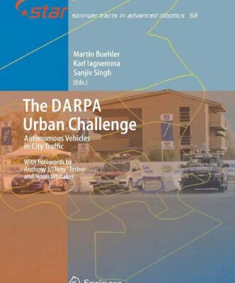 خرید و دانلود نسخه کامل کتاب The DARPA Urban Challenge: Autonomous Vehicles in City Traffic