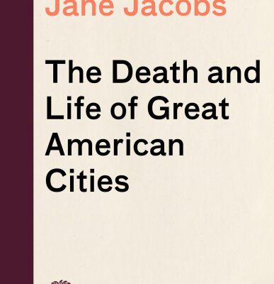 خرید و دانلود نسخه کامل کتاب The Death and Life of Great American Cities – + pdf
