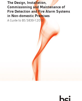 خرید و دانلود نسخه کامل کتاب The Design, Installation, Commissioning and Maintenance of Fire Detection and Fire Alarm Systems in Non-domestic Premises: A Guide to BS 5839-1:2013