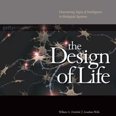 خرید و دانلود نسخه کامل کتاب The Design of Life: Discovering Signs of Intelligence In Biological Systems