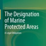 خرید و دانلود نسخه کامل کتاب The Designation of Marine Protected Areas: A Legal Obligation