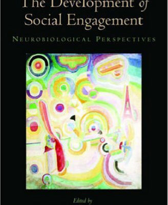 خرید و دانلود نسخه کامل کتاب The Development of Social Engagement: Neurobiological Perspectives (Series in Affective Science)