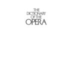 خرید و دانلود نسخه کامل کتاب The Dictionary of the Opera