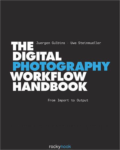 خرید و دانلود نسخه کامل کتاب The Digital Photography Workflow Handbook