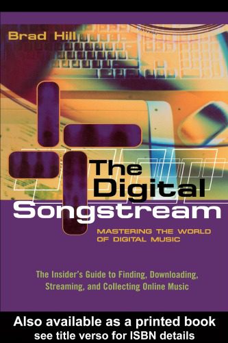 خرید و دانلود نسخه کامل کتاب The Digital Songstream: Mastering the World of Digital Music_68dfc8b1eb9ec.jpeg خرید و دانلود نسخه کامل کتاب The Digital Songstream: Mastering the World of Digital Music