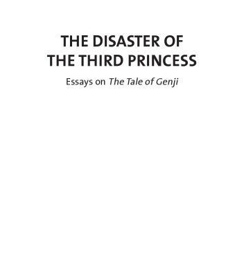 خرید و دانلود نسخه کامل کتاب The Disaster of the Third Princess – Essays on The Tale of Genji