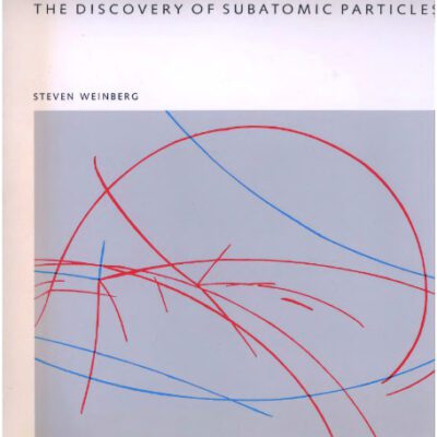 خرید و دانلود نسخه کامل کتاب The Discovery Of Subatomic Particles