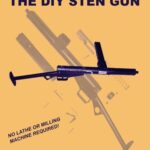 خرید و دانلود نسخه کامل کتاب The DIY STEN Gun – Practical Scrap Metal Small Arms Volume 3
