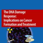 خرید و دانلود نسخه کامل کتاب The DNA Damage Response: Implications on Cancer Formation and Treatment