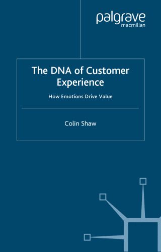 خرید و دانلود نسخه کامل کتاب The DNA of Customer Experience: How Emotions Drive Value_68e725e744f13.jpeg خرید و دانلود نسخه کامل کتاب The DNA of Customer Experience: How Emotions Drive Value