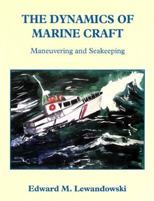 خرید و دانلود نسخه کامل کتاب The Dynamics of Marine Craft: Maneuvering and Seakeeping