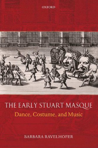 خرید و دانلود نسخه کامل کتاب The Early Stuart Masque: Dance, Costume, and Music_68e0128b6cfc0.jpeg خرید و دانلود نسخه کامل کتاب The Early Stuart Masque: Dance, Costume, and Music