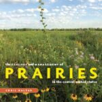 خرید و دانلود نسخه کامل کتاب The Ecology and Management of Prairies in the Central United States (Bur Oak Book)